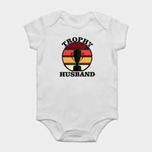 Trophy Husband Baby Bodysuit